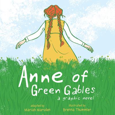 Anne of Green Gables: A Graphic Novel Audiobook, by Mariah Marsden