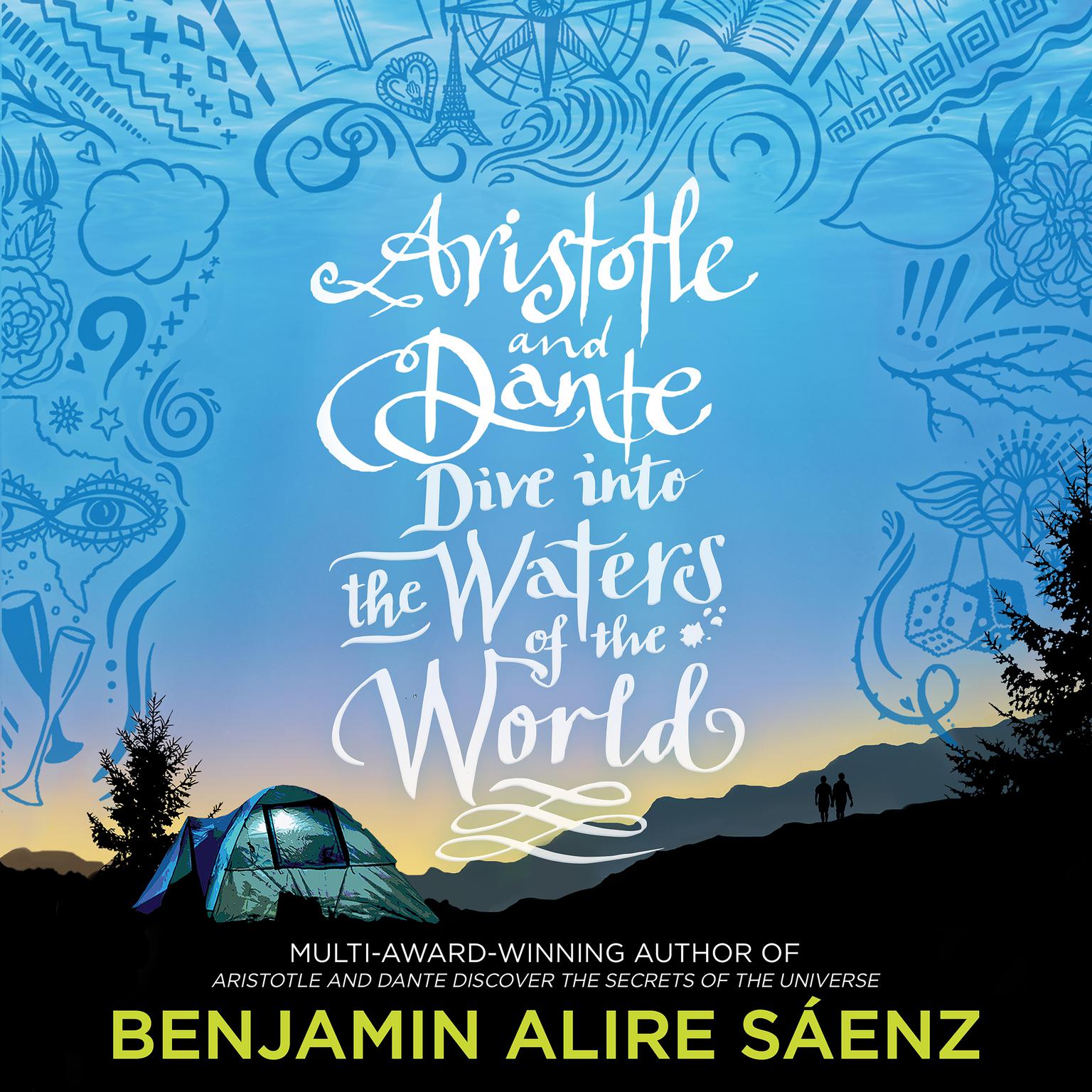 Aristotle and Dante Dive Into the Waters of the World Audiobook, by Benjamin Alire Sáenz