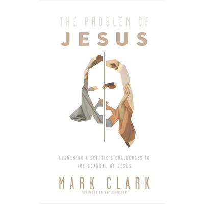 The Problem of Jesus: Answering a Skeptic's Challenges to the Scandal of Jesus Audiobook, by 