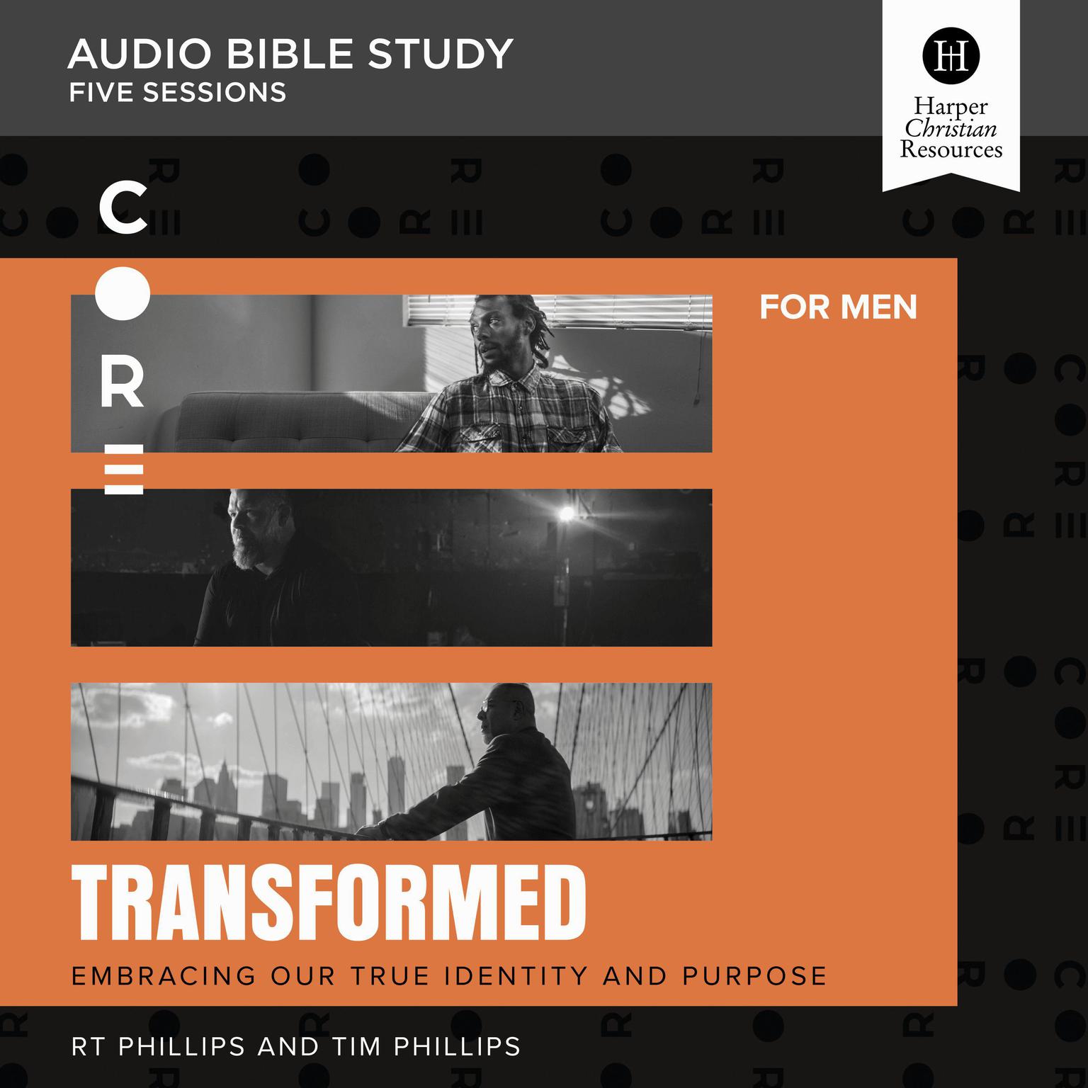 Transformed: Audio Bible Studies: Embracing Our True Identity and Purpose Audiobook, by RT Phillips