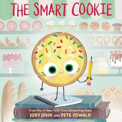 The Smart Cookie Audiobook, by Jory John