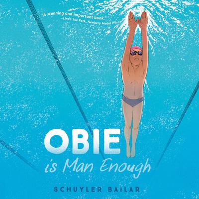 Obie Is Man Enough Audiobook, by Schuyler Bailar