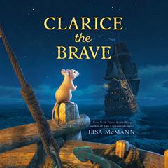 Clarice the Brave Audiobook, by Lisa McMann