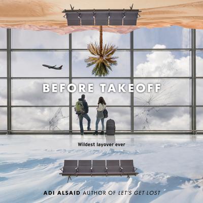 Before Takeoff Audiobook, by Adi Alsaid