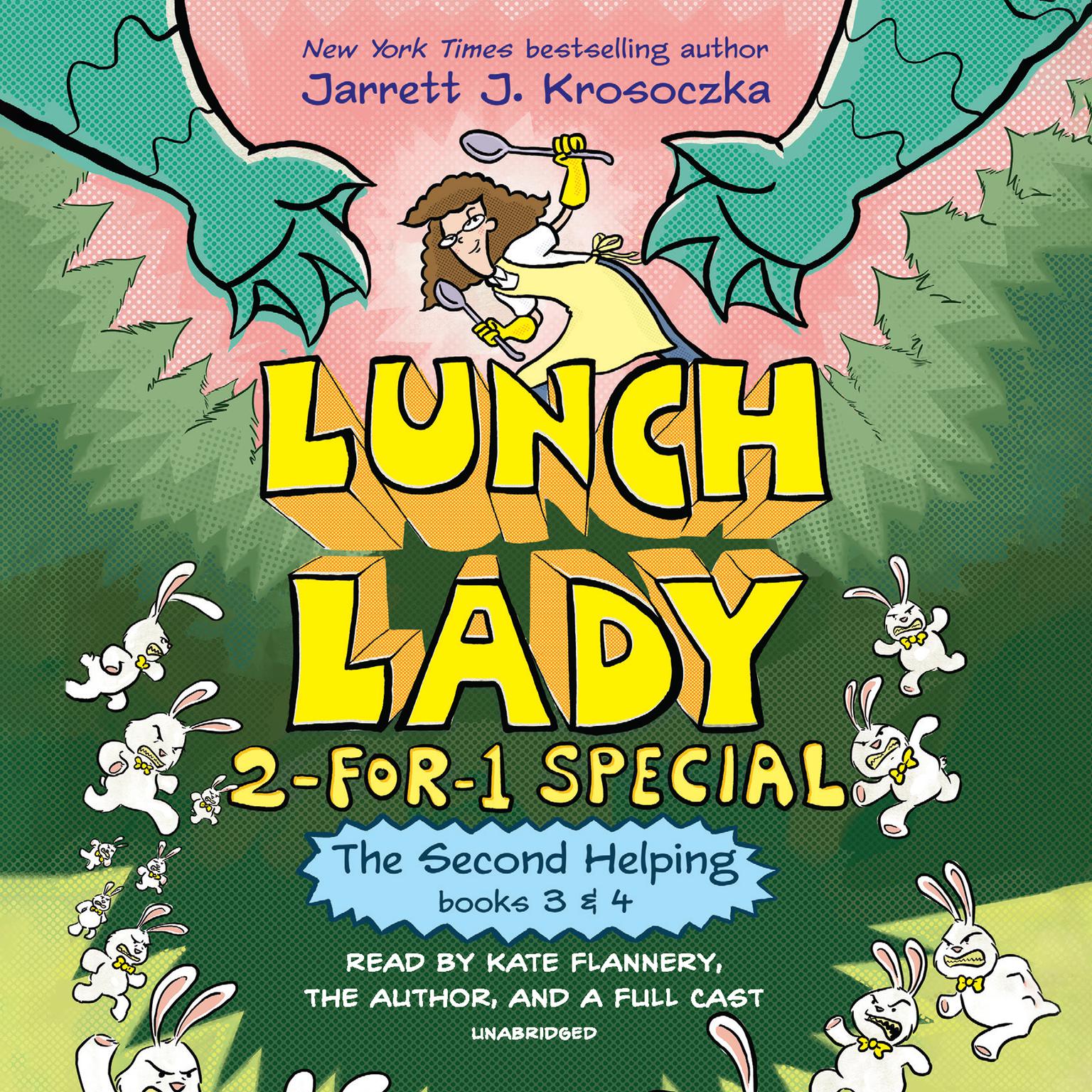 The Second Helping (Lunch Lady Books 3 and 4): The Author Visit Vendetta and the Summer Camp Shakedown Audiobook, by Jarrett J. Krosoczka