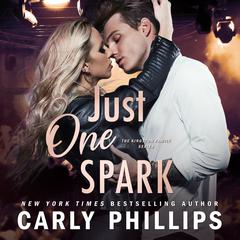 Just One Spark Audiobook, by Carly Phillips