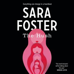 The Hush Audiobook, by Sara Foster