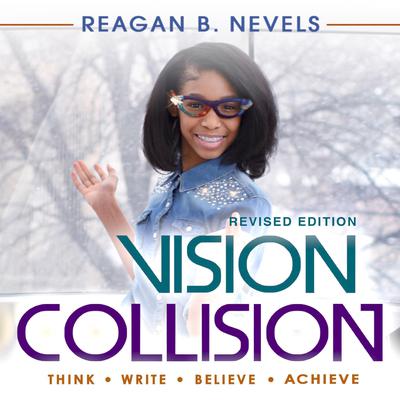 Vision Collision Audiobook, by Reagan B. Nevels