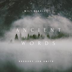 Ancient Words Audiobook, by Milt Bighley