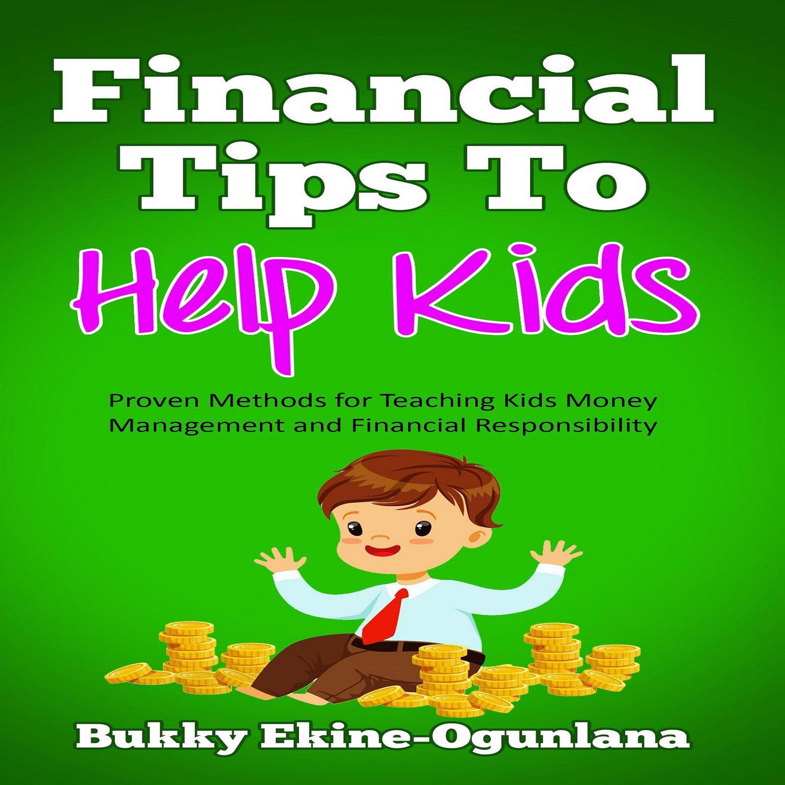 Financial Tips to Help Kids (Abridged) Audiobook, by Bukky Ekine-Ogunlana