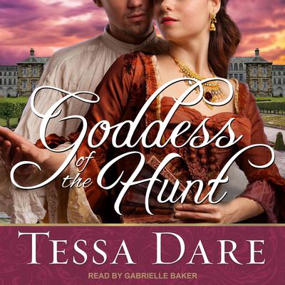 Goddess of the Hunt Audiobook, by Tessa Dare