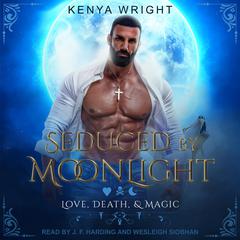 Seduced by Moonlight Audiobook, by Kenya Wright