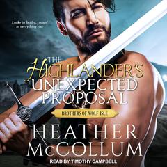The Highlanders Unexpected Proposal Audiobook, by Heather McCollum
