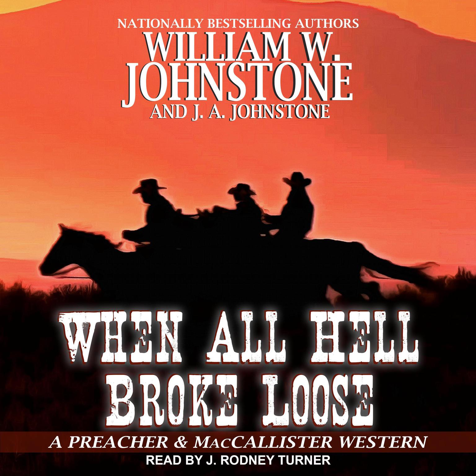 When All Hell Broke Loose Audiobook, by William W. Johnstone