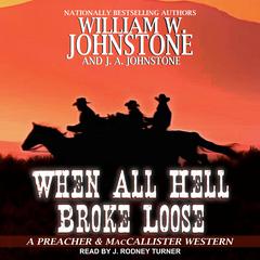 When All Hell Broke Loose Audiobook, by 