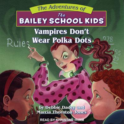 Vampires Dont Wear Polka Dots Audiobook, by Debbie Dadey