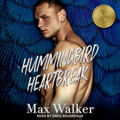 Hummingbird Heartbreak: The Gold Brothers – Book One Audiobook, by 