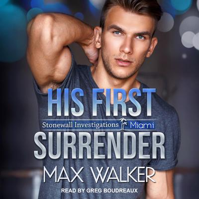 His First Surrender Audiobook, by Max Walker