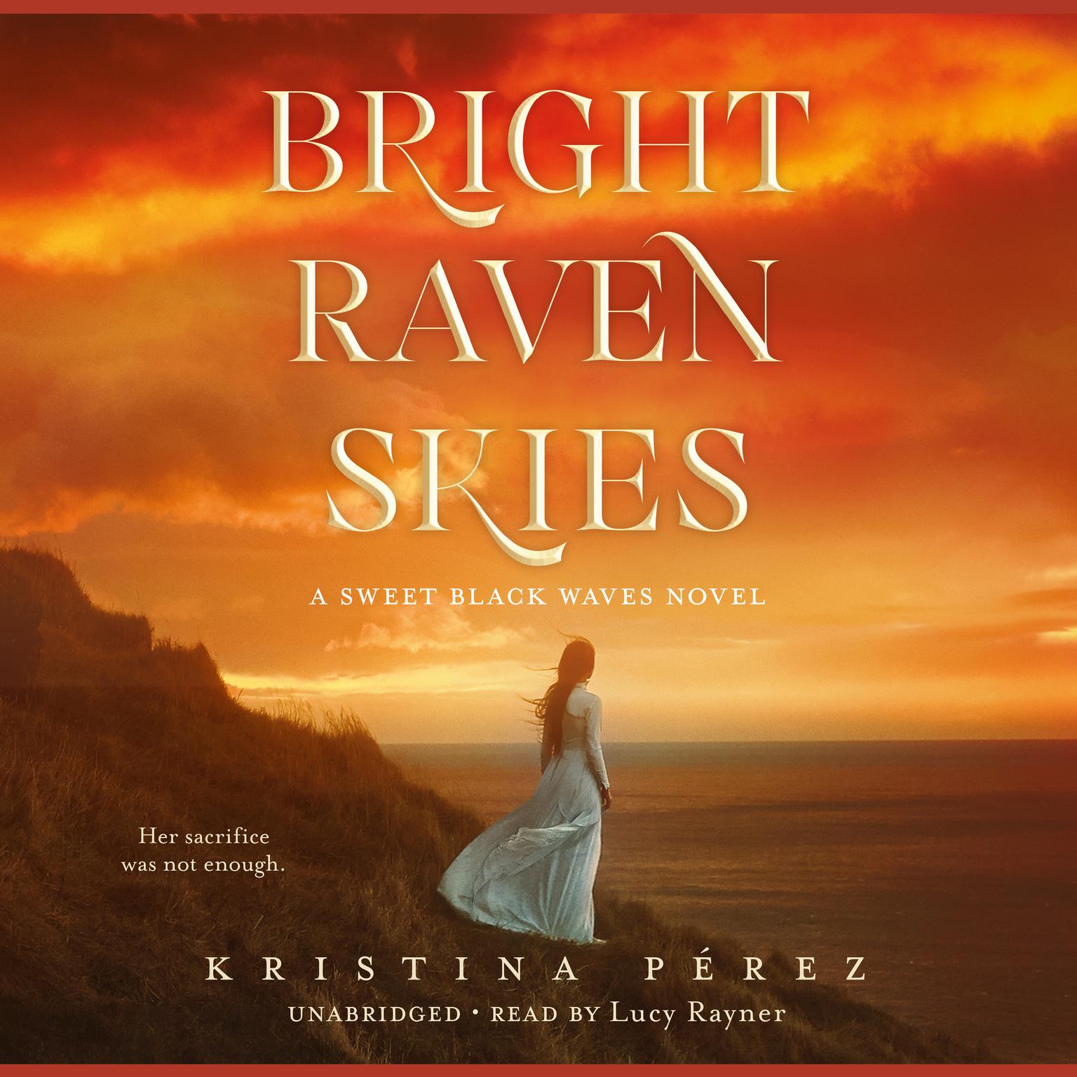 Bright Raven Skies Audiobook, by Kristina Pérez
