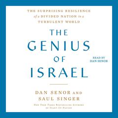 The Genius of Israel: The Surprising Resilience of a Divided Nation in a Turbulent World Audiobook, by 