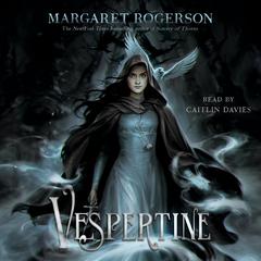 Vespertine Audiobook, by Margaret Rogerson