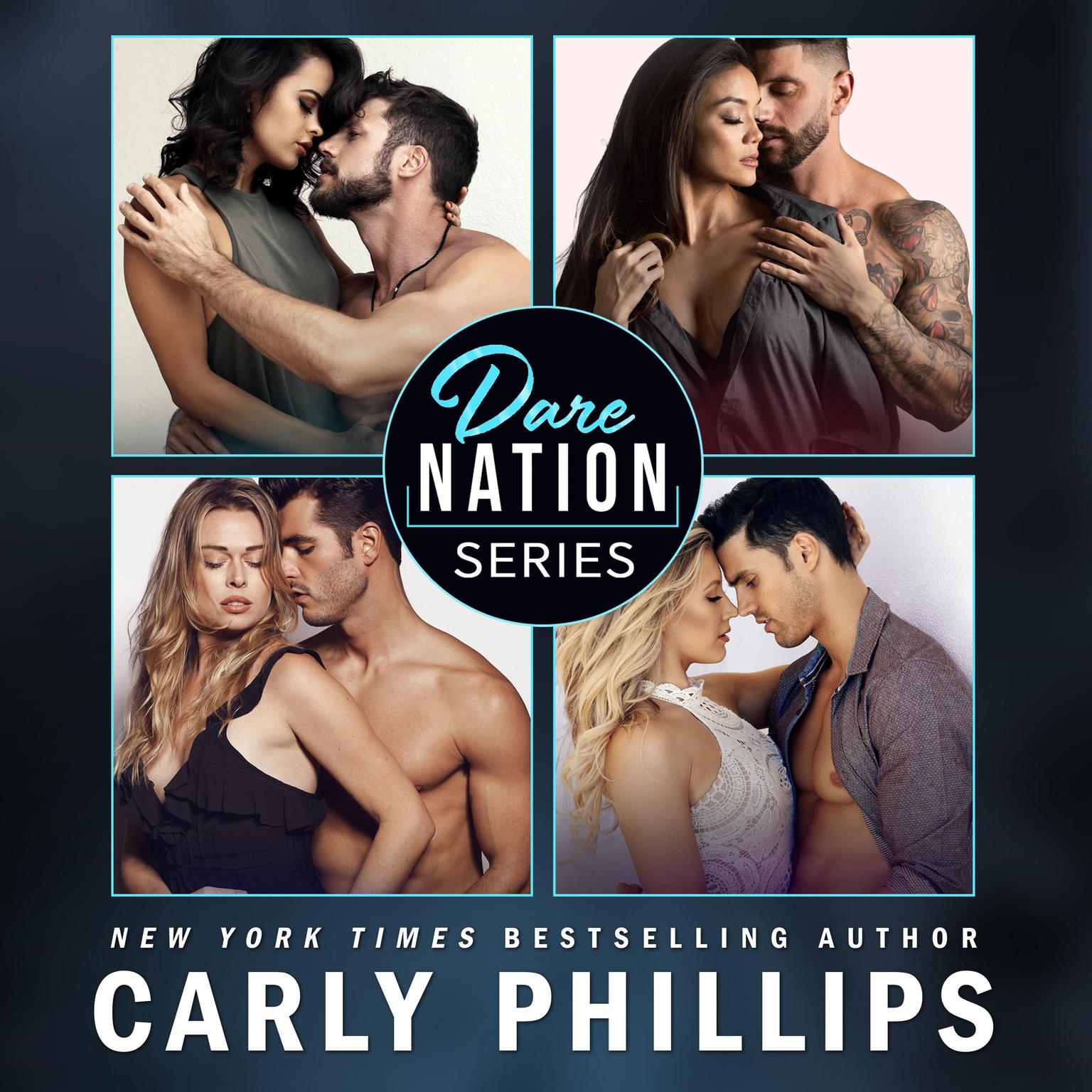 Dare Nation - The Entire Collection: Dare to Resist, Dare to Tempt, Dare to Play & Dare to Stay Audiobook, by Carly Phillips