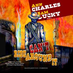 Can’t Ride Around It Audiobook, by Ann Charles