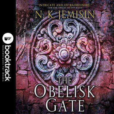 The Obelisk Gate: Booktrack Edition Audiobook, by N. K. Jemisin