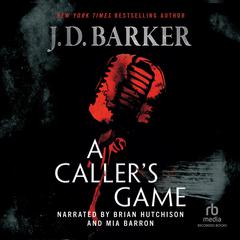 A Callers Game Audiobook, by J. D. Barker