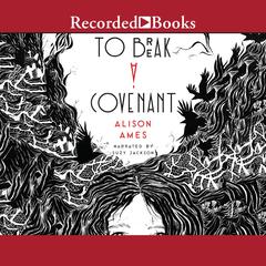 To Break a Covenant Audiobook, by Alison Ames