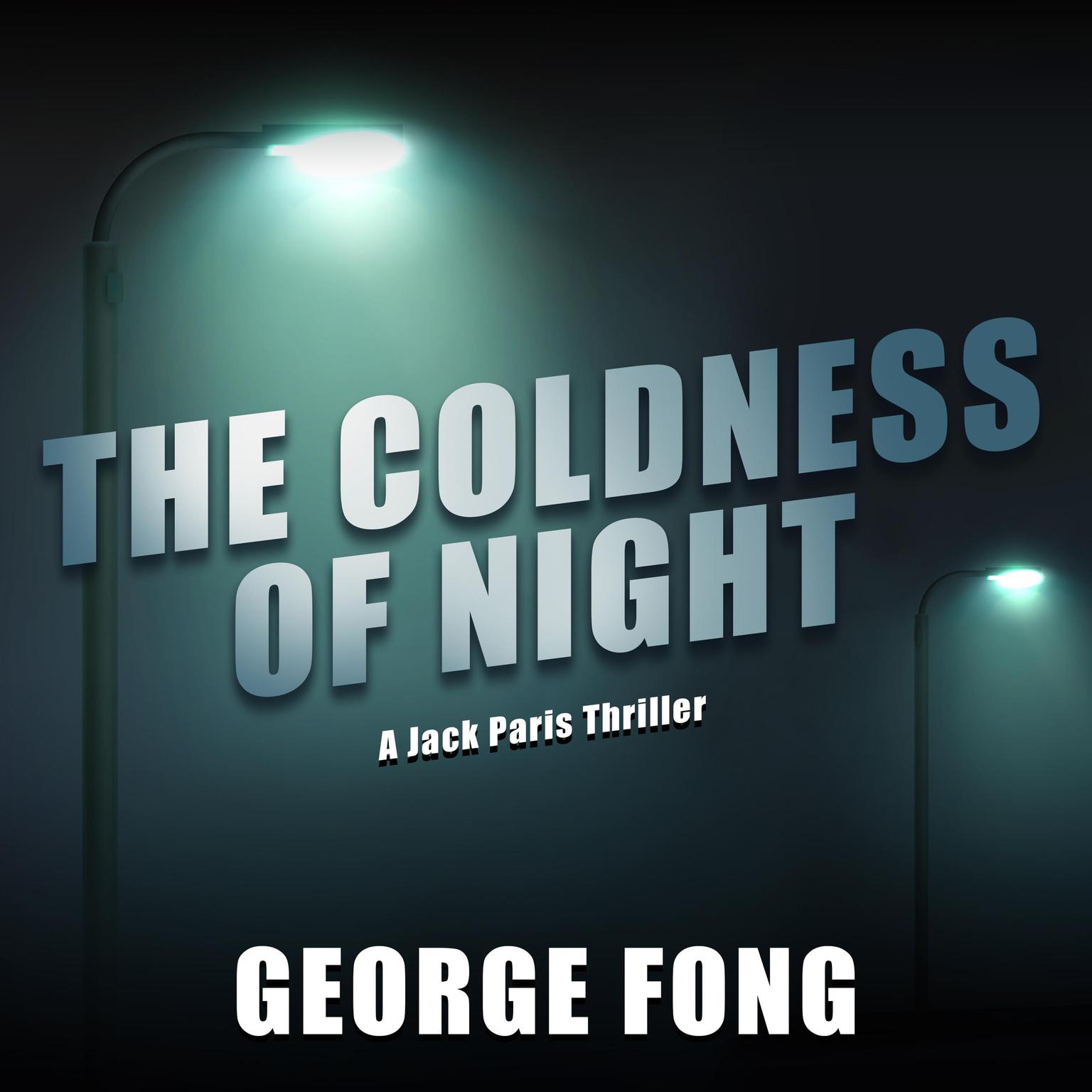 The Coldness of Night Audiobook, by George Fong