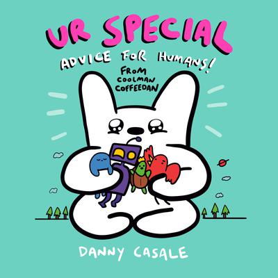 Ur Special: Advice for Humans from Coolman Coffeedan Audiobook, by Danny Casale