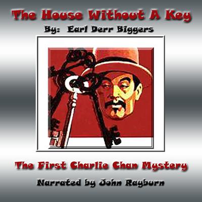 The House without a Key: A Charlie Chan Mystery Audiobook, by Earl Derr Biggers