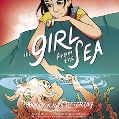 The Girl from the Sea Audiobook, by Molly Knox Ostertag