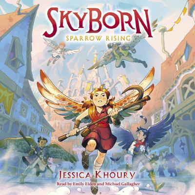 Sparrow Rising (Skyborn #1) Audiobook, by Jessica Khoury