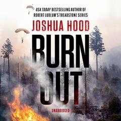 Burn Out Audiobook, by Joshua Hood