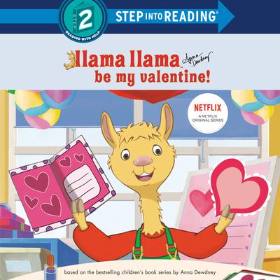 Llama Llama Be My Valentine! Audiobook, by Anna Dewdney