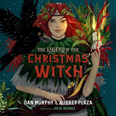 The Legend of the Christmas Witch Audiobook, by Dan Murphy