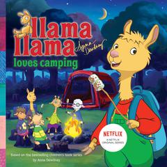 Llama Llama Loves Camping Audiobook, by Anna Dewdney