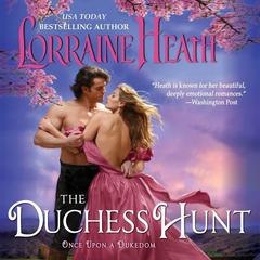 The Duchess Hunt Audiobook, by Lorraine Heath