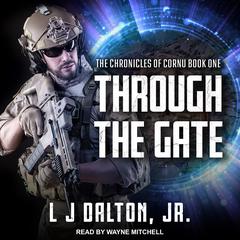 Through the Gate Audiobook, by L J Dalton