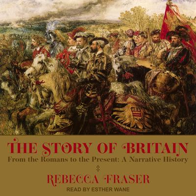 The Story of Britain: From the Romans to the Present: A Narrative History Audiobook, by 