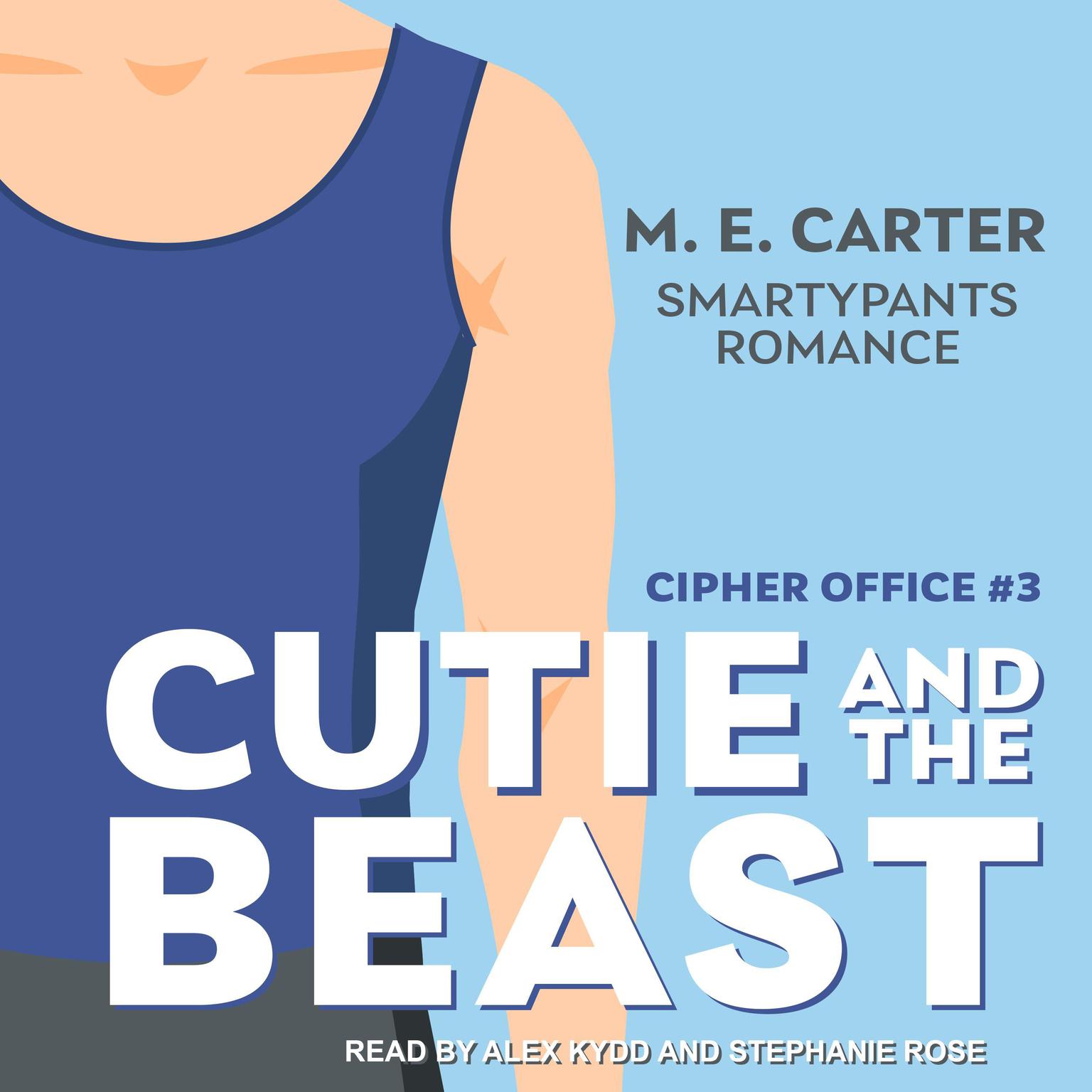 Cutie and the Beast: A Roommates to Lovers Single Dad Romance Audiobook, by M.E. Carter
