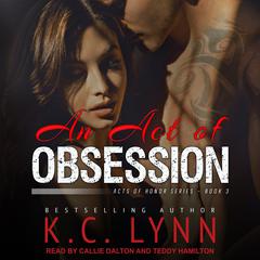 An Act of Obsession Audiobook, by K.C. Lynn