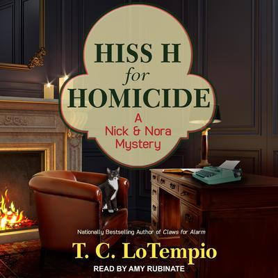 Hiss H for Homicide Audiobook, by T. C. LoTempio