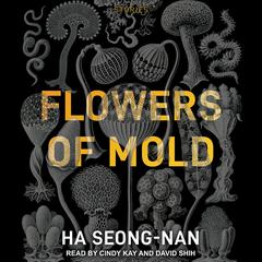 Flowers of Mold: Stories Audiobook, by Ha Seong-nan