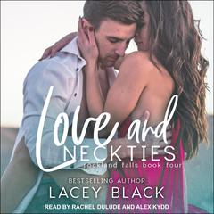 Love and Neckties Audiobook, by Lacey Black