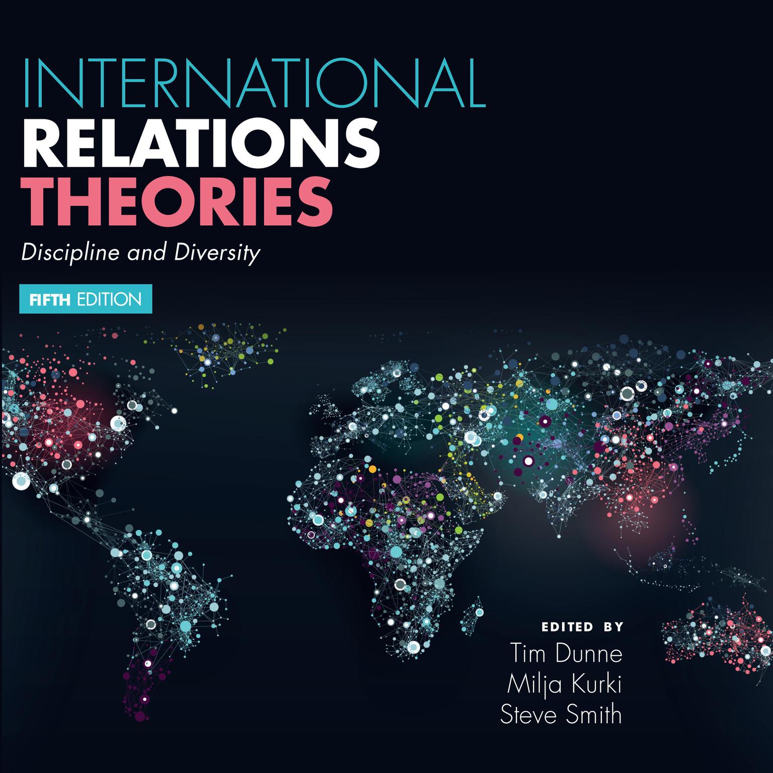 International Relations Theories: Discipline and Diversity 5th Edition Audiobook, by Tim Dunne
