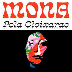 Mona: A Novel Audiobook, by Pola Oloixarac