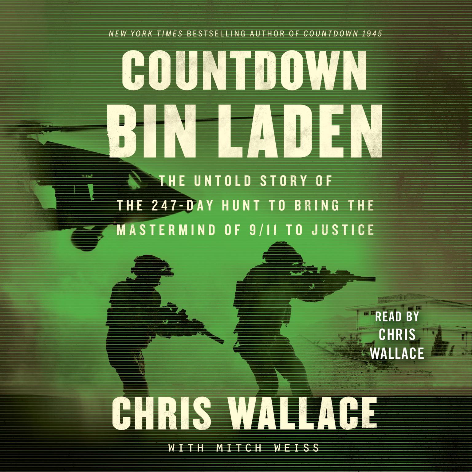 Countdown bin Laden: The Untold Story of the 247-Day Hunt to Bring the Mastermind of 9/11 to Justice Audiobook, by Chris Wallace